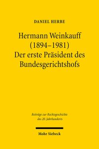 Book Cover for Hermann Weinkauff (1894-1981). Der Erste Prasident Des Bundesgerichtshofs by Judy Froshaug, David Binns
