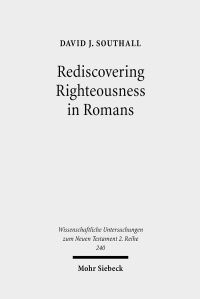 Book Cover for Rediscovering Righteousness in Romans by David J Southall