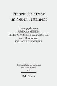 Book Cover for Einheit Der Kirche Im Neuen Testament by KarlWilhelm Niebuhr, Ulrich Luz, Christos Karakolis, Anatoly A Alexeev