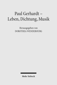 Book Cover for Paul Gerhardt - Dichtung, Theologie, Musik by MC Hirsch, HA Rieder, C Koch, M All of the Institute for Normal and Pathological Physiology Huber