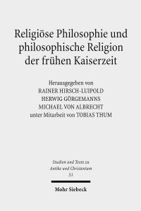 Book Cover for Religiose Philosophie Und Philosophische Religion Der Fruhen Kaiserzeit by Tobias Thum, Rainer HirschLuipold, Herwig Gorgemanns, Michael von Albrecht