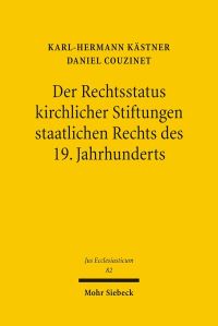 Book Cover for Der Rechtsstatus Kirchlicher Stiftungen Staatlichen Rechts Des 19. Jahrhunderts by KarlHermann Kastner, Daniel Couzinet