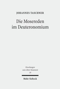 Book Cover for Die Mosereden Im Deuteronomium by Johannes Taschner
