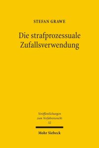 Book Cover for Die Strafprozessuale Zufallsverwendung by Arthur Schnitzler, Evelyne PoltHeinzl