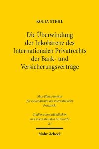 Book Cover for Die Uberwindung Der Inkoharenz Des Internationalen Privatrechts Der Bank- Und Versicherungsvertrage by Kolja Stehl