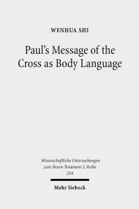 Book Cover for Paul's Message of the Cross as Body Language by Wenhua Shi