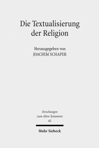 Book Cover for Die Textualisierung Der Religion by Joachim Schaper