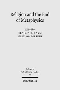 Book Cover for Religion and the End of Metaphysics by Mario von der Ruhr, Dewi Z Phillips