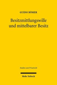 Book Cover for Besitzmittlungswille Und Mittelbarer Besitz by Guido Bomer