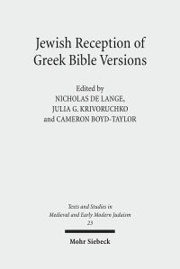 Book Cover for Jewish Reception of Greek Bible Versions by Nicholas de Lange, Julia Krivoruchko, Cameron BoydTaylor