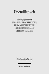 Book Cover for Unendlichkeit by Stephan Schaede, Gregor Nickel, Thomas Mollenbeck, Johannes Brachtendorf
