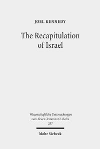 Book Cover for The Recapitulation of Israel by Joel Kennedy