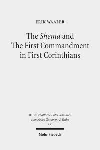 Book Cover for The Shema and The First Commandment in First Corinthians by Charlotte Köckert