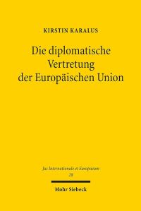 Book Cover for Die Diplomatische Vertretung Der Europaischen Union by Kirstin Karalus