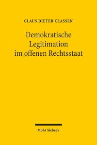 Book Cover for Demokratische Legitimation Im Offenen Rechtsstaat by Claus D Classen