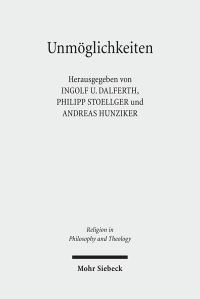 Book Cover for Unmoglichkeiten by Philipp Stoellger, Andreas Hunziker, Ingolf U Dalferth