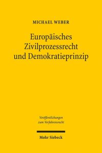 Book Cover for Europaisches Zivilprozessrecht Und Demokratieprinzip by Michael Weber