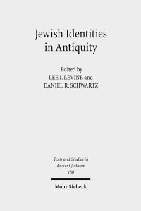 Book Cover for Jewish Identities in Antiquity by Daniel R Schwartz, Lee I Levine