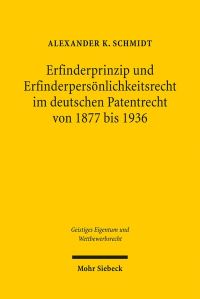 Book Cover for Erfinderprinzip Und Erfinderpersonlichkeitsrecht Im Deutschen Patentrecht Von 1877 Bis 1936 by Alexander K Schmidt