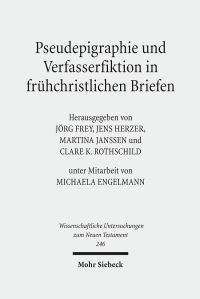 Book Cover for Pseudepigraphie Und Verfasserfiktion in Fruhchristlichen Briefen by Clare K Rothschild, Martina Janssen, Jens Herzer, Jorg Frey, Michaela Engelmann