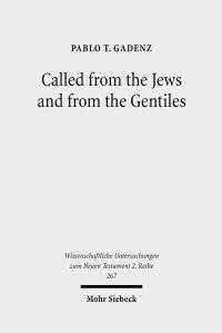 Book Cover for Called from the Jews and from the Gentiles by Pablo T Gadenz