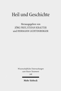 Book Cover for Heil Und Geschichte by Hermann Lichtenberger, Stefan Krauter, Jorg Frey