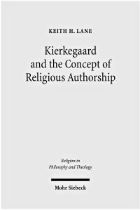 Book Cover for Kierkegaard and the Concept of Religious Authorship by Keith H Lane