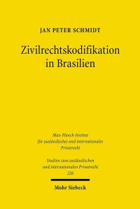 Book Cover for Zivilrechtskodifikation in Brasilien by Jan Peter Schmidt