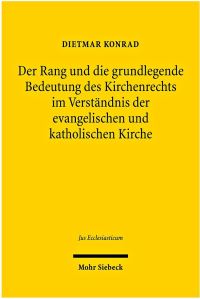 Book Cover for Der Rang Und Die Grundlegende Bedeutung Des Kirchenrechts Im Verstandnis Der Evangelischen Und Katholischen Kirche by Volker Leppin