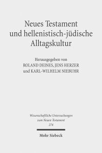 Book Cover for Neues Testament Und Hellenistisch-Judische Alltagskultur by KarlWilhelm Niebuhr, Jens Herzer, Roland Deines