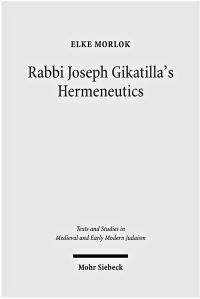 Book Cover for Rabbi Joseph Gikatilla's Hermeneutics by Ino Augsberg