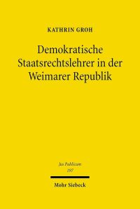 Book Cover for Demokratische Staatsrechtslehrer in Der Weimarer Republik by Kathrin Groh