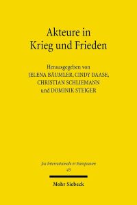 Book Cover for Akteure in Krieg Und Frieden by Dominik Steiger, Christian Schliemann, Cindy Daase, Jelena Baumler