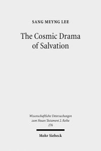 Book Cover for The Cosmic Drama of Salvation by Sang Meyng Lee