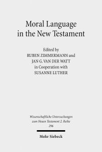 Book Cover for Moral Language in the New Testament by Ruben Zimmermann, Jan G van der Watt, Susanne Luther