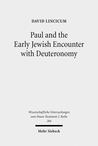 Book Cover for Paul and the Early Jewish Encounter With Deuteronomy by David Lincicum