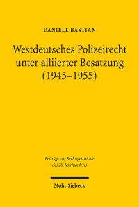 Book Cover for Westdeutsches Polizeirecht Unter Alliierter Besatzung (1945-1955) by Peter University of Muenster Lawin Germany, Joseph University of Muenster Zander Germany, Burghard Weidler, Alan Ladak