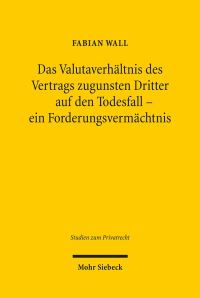 Book Cover for Das Valutaverhaltnis Des Vertrags Zugunsten Dritter Auf Den Todesfall - Ein Forderungsvermachtnis by Rodrigo J Morales