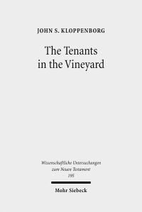 Book Cover for The Tenants in the Vineyard by John S Kloppenborg