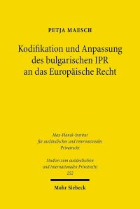 Book Cover for Kodifikation Und Anpassung Des Bulgarischen IPR an Das Europaische Recht by Petja Maesch