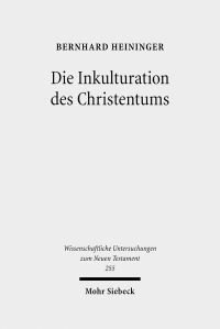 Book Cover for Die Inkulturation Des Christentums by Bernhard Heininger