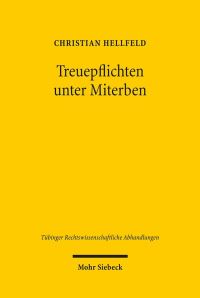 Book Cover for Treuepflichten Unter Miterben by Peter University of Muenster Lawin Germany, Joseph University of Muenster Zander Germany, Burghard Weidler, Alan Ladak