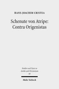 Book Cover for Schenute Von Atripe: Contra Origenistas by HansJoachim Cristea