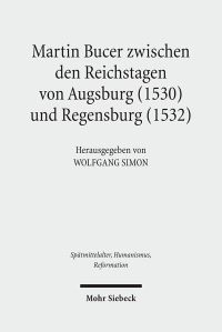 Book Cover for Martin Bucer Zwischen Den Reichstagen Von Augsburg (1530) Und Regensburg (1532) by Dorothea Wendebourg