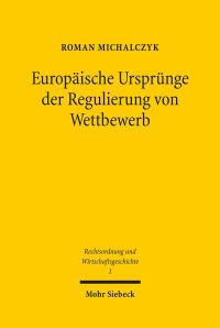 Book Cover for Europaische Ursprunge Der Regulierung Von Wettbewerb by Horst Dreier
