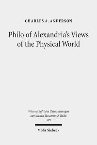 Book Cover for Philo of Alexandria's Views of the Physical World by Charles A Anderson