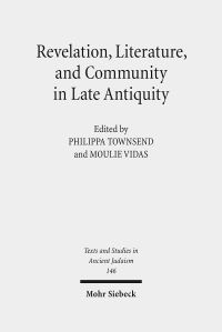 Book Cover for Revelation, Literature, and Community in Late Antiquity by Moulie Vidas, Philippa Townsend