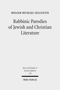 Book Cover for Rabbinic Parodies of Jewish and Christian Literature by Holger Michael Zellentin