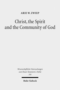 Book Cover for Christ, the Spirit and the Community of God by Arie W Zwiep