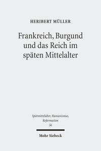Book Cover for Frankreich, Burgund Und Das Reich Im Spaten Mittelalter by Heribert Muller